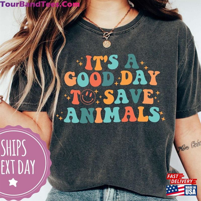 Animal Rescue Shirt It’S A Good Day To Save Animals T-Shirt Sweatshirt Unisex 29Uf164462 – Utopia Fashion