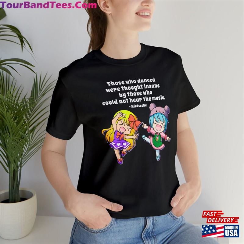 Anime Quot Those Who Danced T-Shirt Unisex Hoodie Classic 29Uf147354 – Utopia Fashion