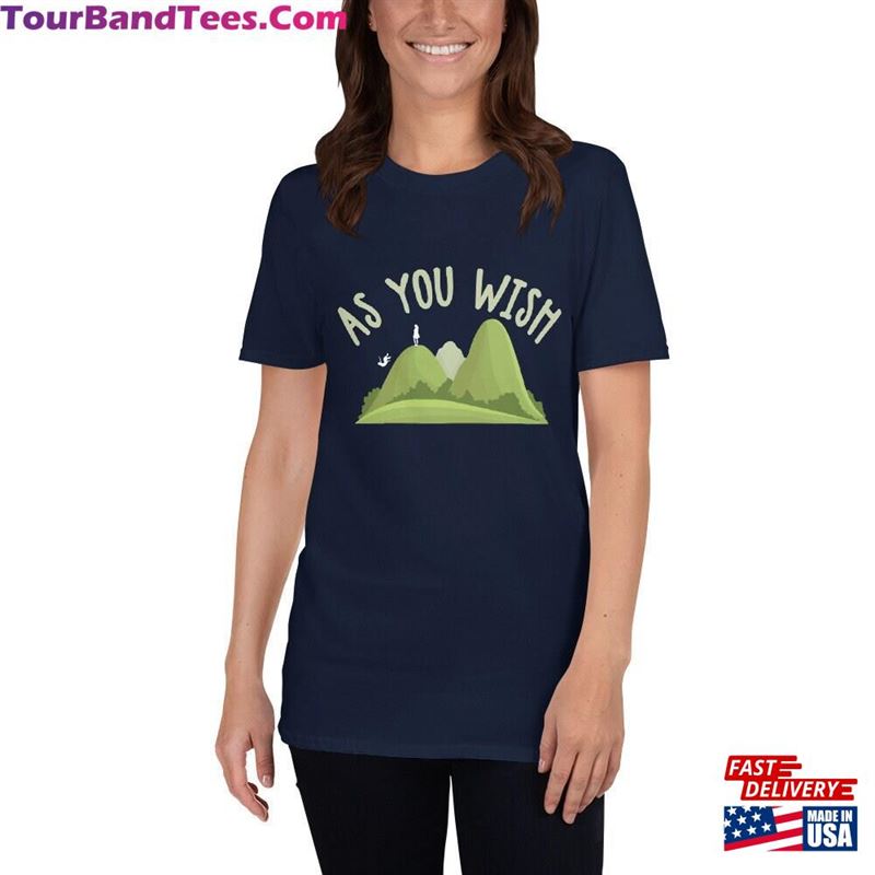 As You Wish T-Shirt I Love From Princess Bride Farm Boy Funny Shirt Gift For Fan Of Mothers Day Classic 29Uf163887 – Utopia Fashion