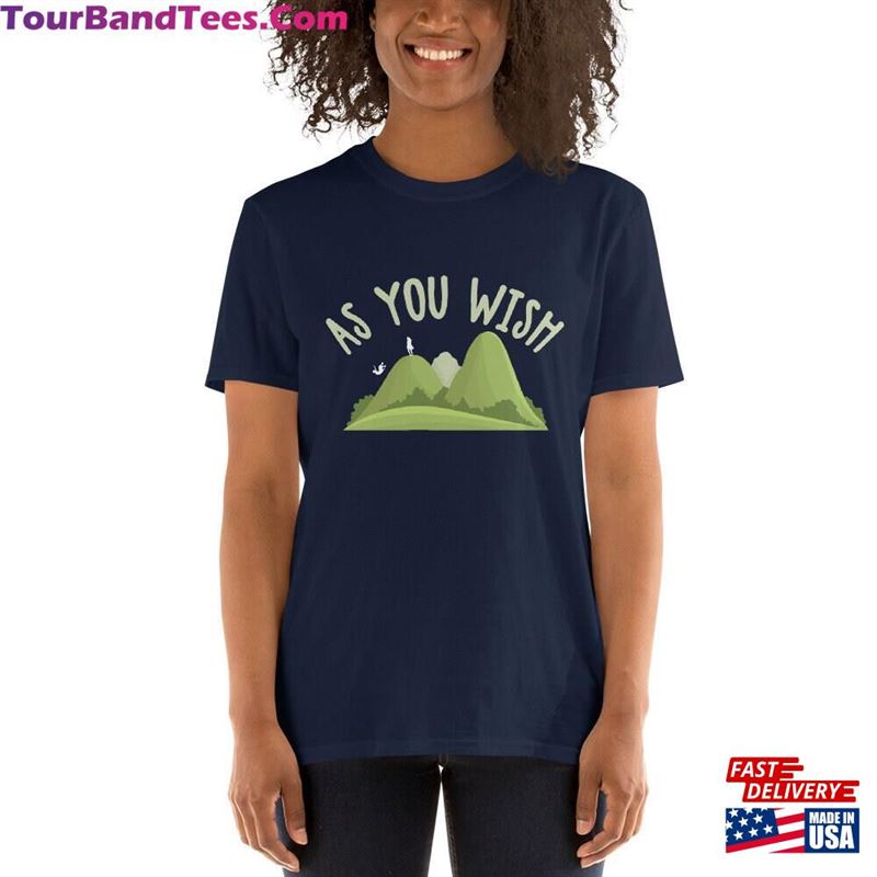 As You Wish T-Shirt I Love From Princess Bride Farm Boy Funny Shirt Gift For Fan Of Mothers Day Classic 29Uf163887 – Utopia Fashion