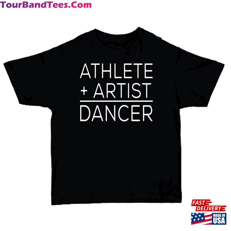 Athlete + Artist = Dancer T-Shirt Sweatshirt Hoodie 29Uf152528 – Utopia Fashion