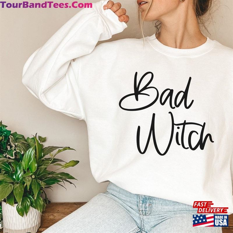 Bad Witch Vibes Sweatshirt Wicked T-Shirt Hoodie 29Uf157326 – Utopia Fashion