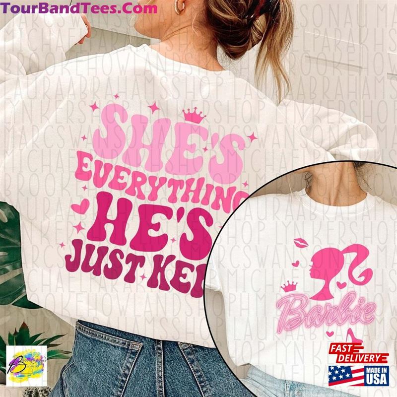 Barbie Movie Shirt She’S Everything He T-Shirt Sweatshirt 29Uf163744 – Utopia Fashion