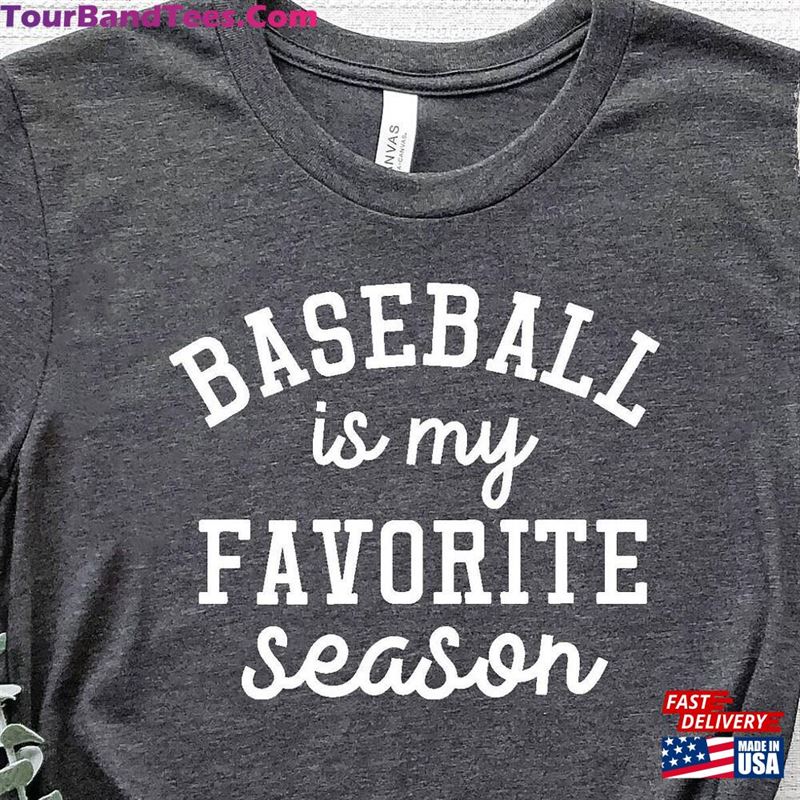 Baseball Is My Favorite Season Shirt Sport Mom Hoodie Classic 29Uf164478 – Utopia Fashion