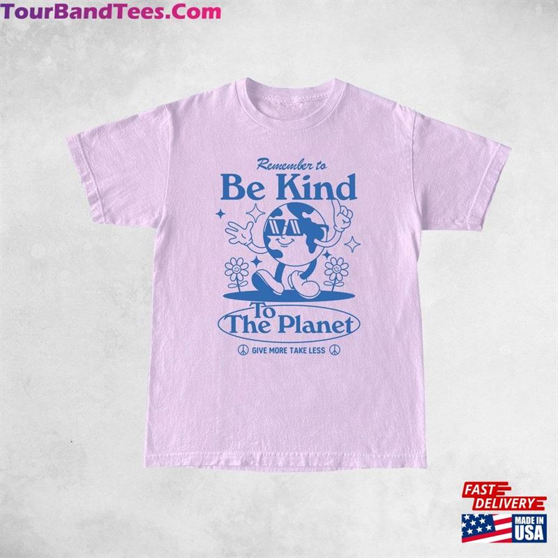 Be Kind To The Planet Aesthetic T-Shirt Trendy Vintage Graphic Classic 29Uf163631 – Utopia Fashion