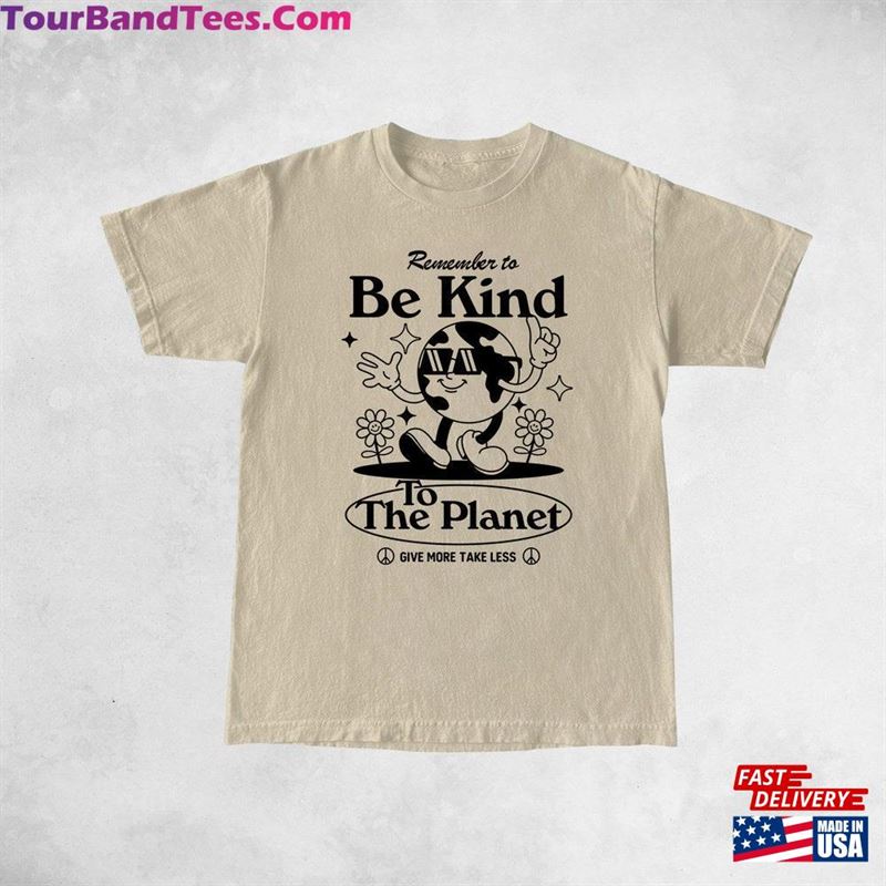 Be Kind To The Planet Aesthetic T-Shirt Trendy Vintage Graphic Classic 29Uf163631 – Utopia Fashion