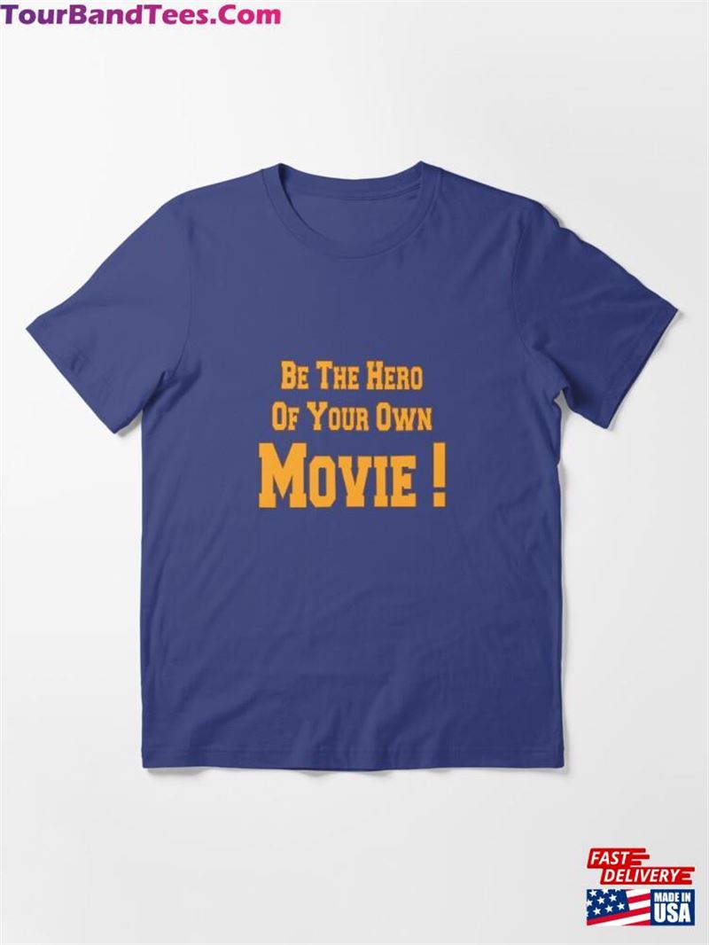 Be The Hero Of Your Own Movie Yellow Essential T-Shirt Hoodie Sweatshirt 29Uf164225 – Utopia Fashion