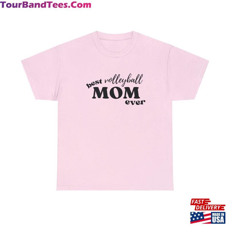 Best Mom Ever Tee Volleyball Gift T-Shirt Sweatshirt 29Uf164395 – Utopia Fashion