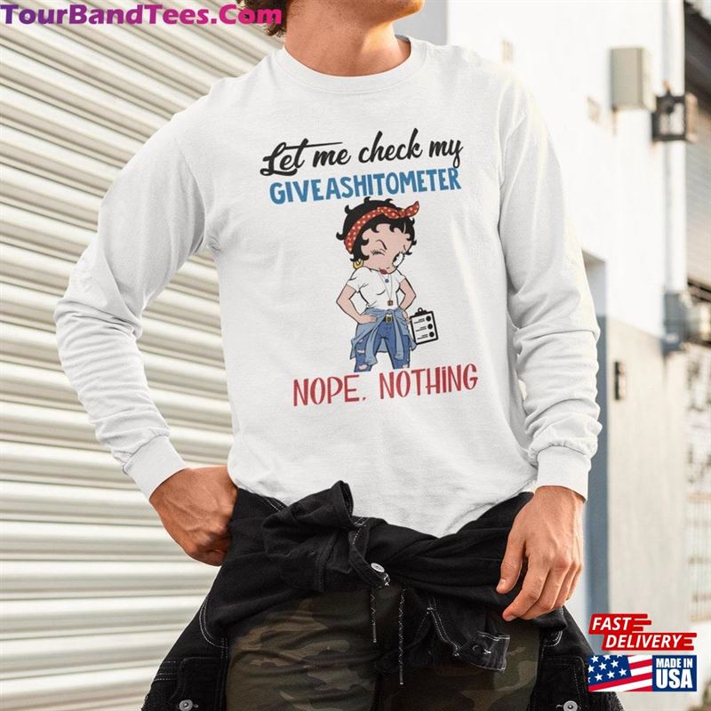 Betty Boop Let Me Check My Giveashitometer Nope Nothing Vintage T-Shirt Shirt Tv Series Sweatshirt Hoodie 29Uf163386 – Utopia Fashion