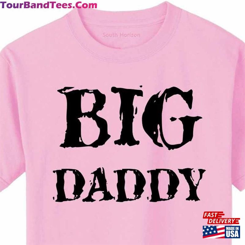 Big Daddy Funny T Shirt Colors Hoodie Sweatshirt 29Uf157325 – Utopia Fashion