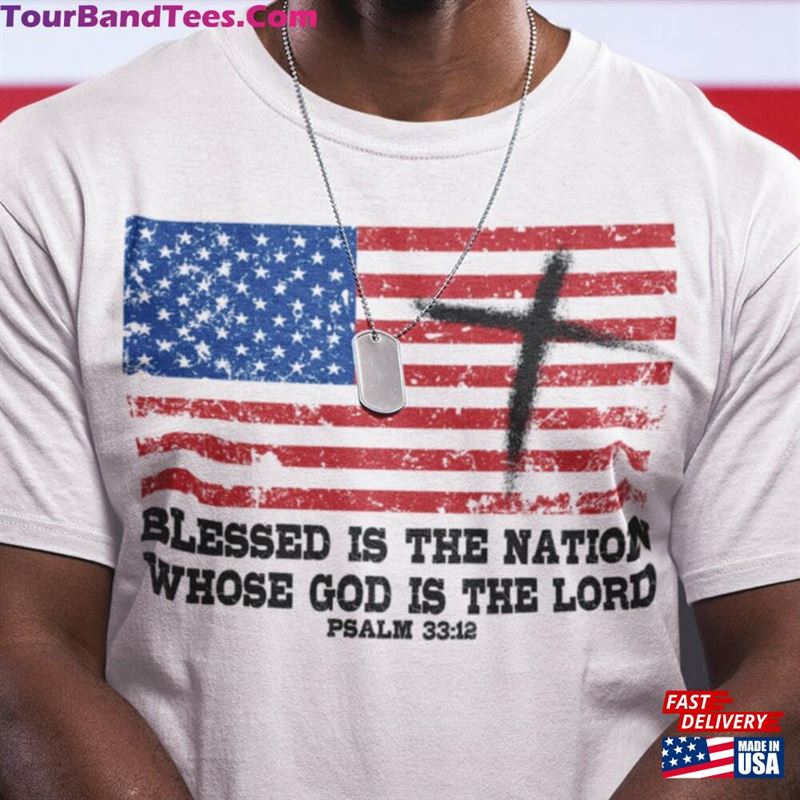 Blessed Is The Nation Whose God Lord T-Shirt Christian Patriotic Shirt 4Th Of July Tee Unisex 29Uf162964 – Utopia Fashion