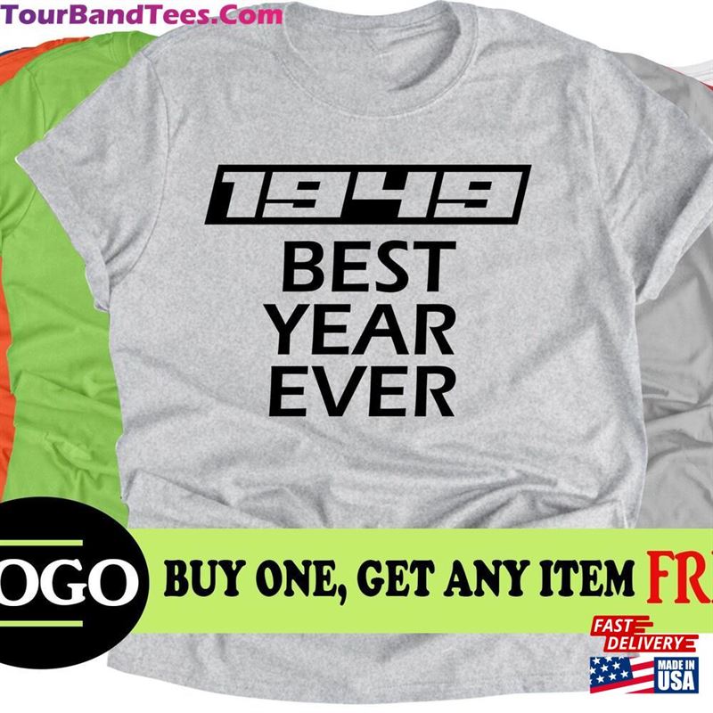 Bogo Sale Birthday Year Best Ever Mens Shirt T-Shirt Unisex 29Uf152443 – Utopia Fashion