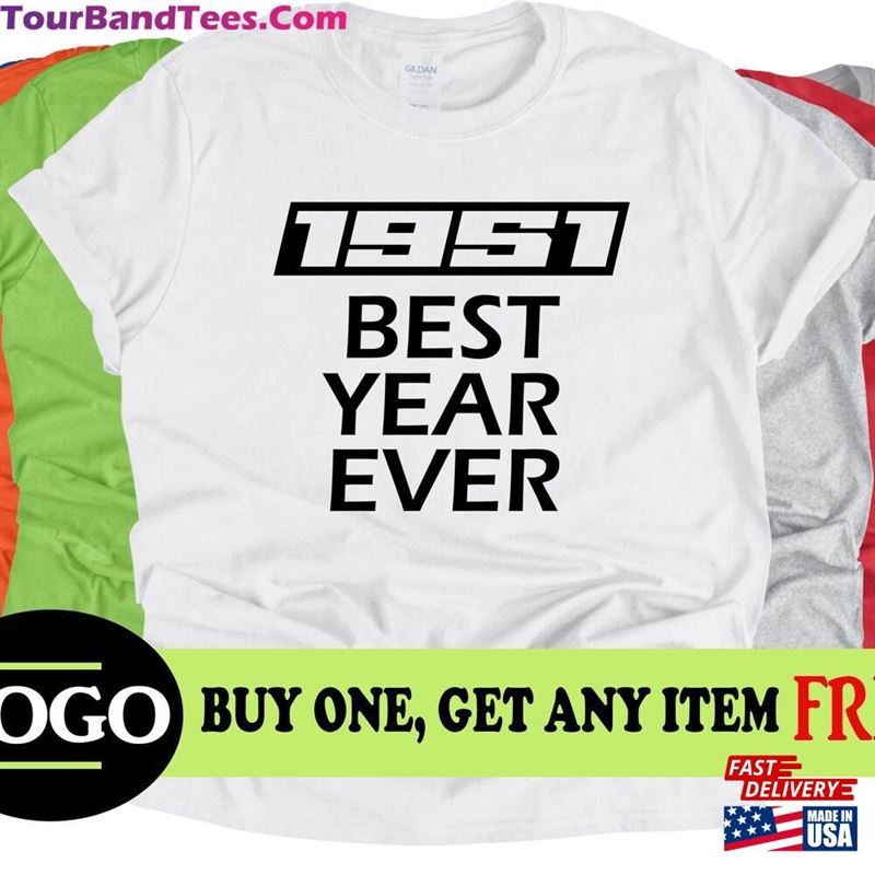 Bogo Sale Birthday Year Best Ever Mens Shirt Sweatshirt Unisex 29Uf152276 – Utopia Fashion