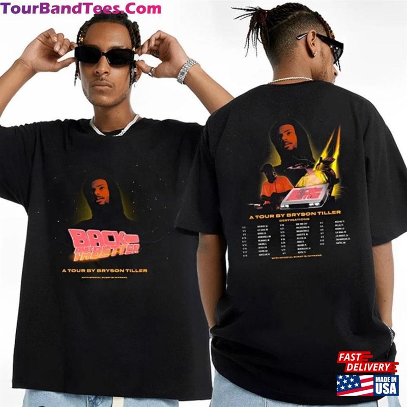 Bryson Tiller Back And Im Better Tour Shirt Concert Classic Unisex 29Uf147058 – Utopia Fashion