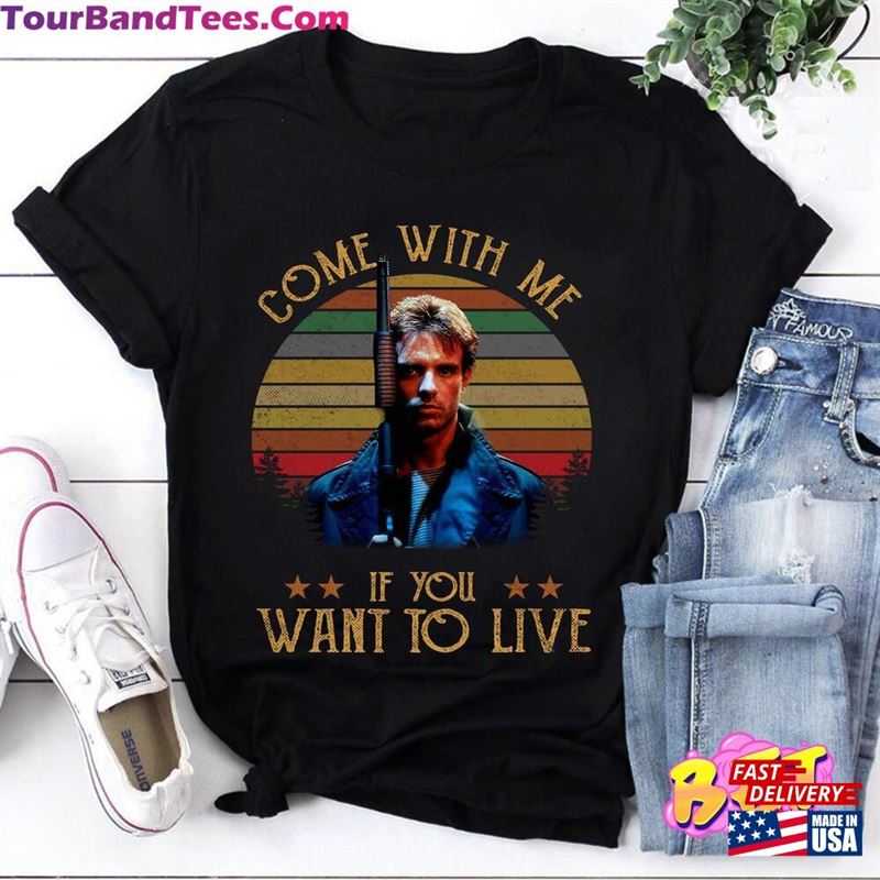 Come With Me If You Want To Live Retro Vintage T-Shirt Kyle Reese Shirt Classic Unisex 29Uf164595 – Utopia Fashion