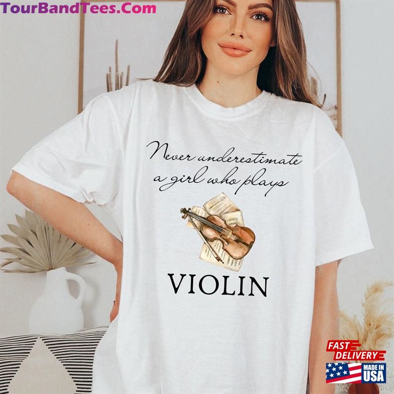 Comfort Colors Never Underestimate A Girl Who Plays Violin Tee Violinist Shirt Instrument T-Shirt Hoodie Classic 29Uf147198 – Utopia Fashion