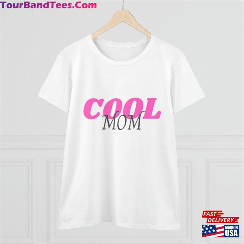 Cool Mom Tee Funny Quote Shirt Sweatshirt Hoodie 29Uf157572 – Utopia Fashion