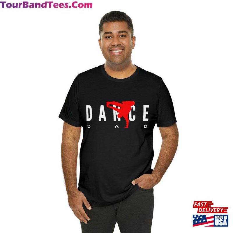 Dance Dad T Shirt Support Your Children’S Sport Unisex T-Shirt 29Uf147524 – Utopia Fashion