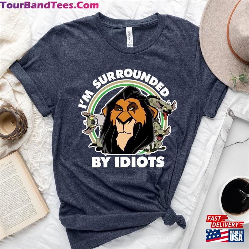 Disney Lion King Scar Surrounded By Idiots T-Shirt Funny Matching Shirt Dad Classic 29Uf157575 – Utopia Fashion