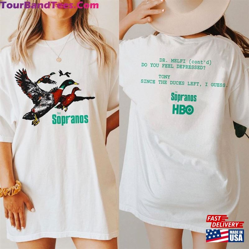 Ducks The Sopranos Shirt Dr Melfi Do You Feel Depressed Tony Since Duck Left I Guess T-Shirt Hoodie 29Uf162901 – Utopia Fashion