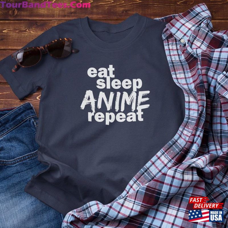 Eat Sleep Anime Repeat Shirt Tshirt Lover Tee Hoodie Unisex 29Uf157125 – Utopia Fashion