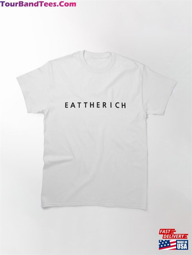 Eat The Rich Black Classic T-Shirt Hoodie 29Uf164569 – Utopia Fashion