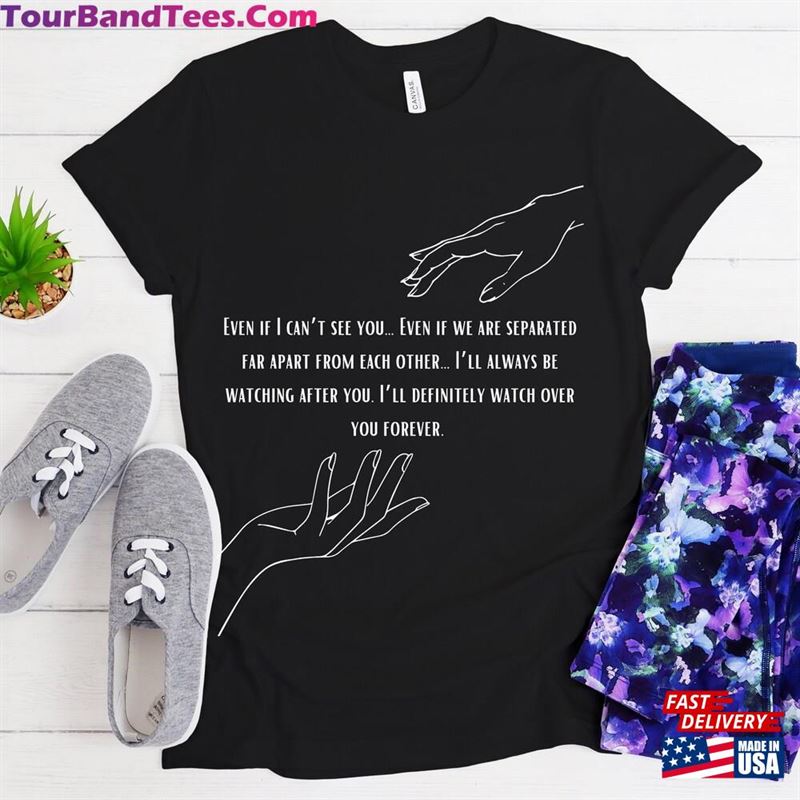 Even If I Can’T See You Graphic Tee Sweatshirt Classic 29Uf142466 – Utopia Fashion