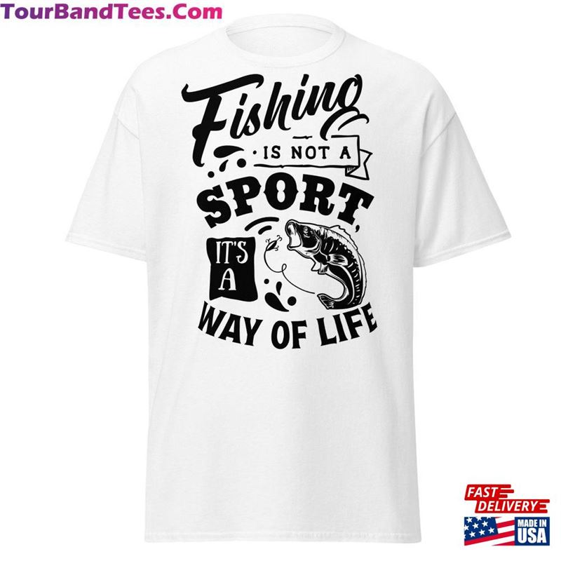 Fishing Is A Way Of Life T-Shirt Funny Shirt Unisex Sweatshirt 29Uf163083 – Utopia Fashion