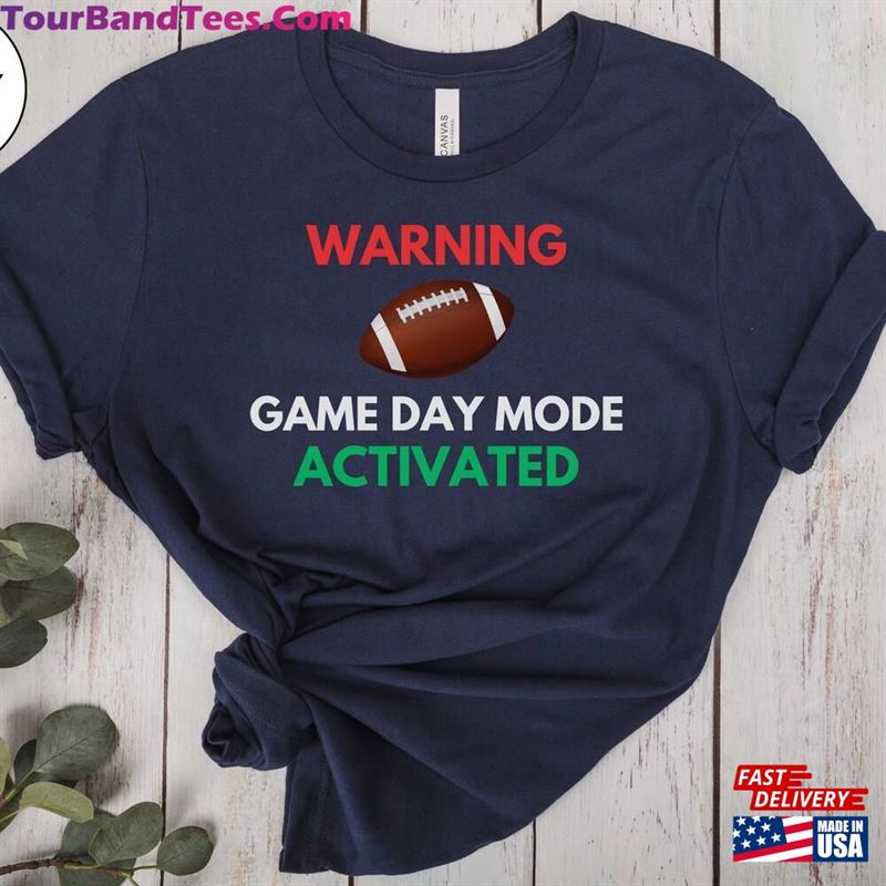 Game Day Mode Activated Funny Football Shirt Fun Gift For Lovers T-Shirt Hoodie 29Uf157117 – Utopia Fashion