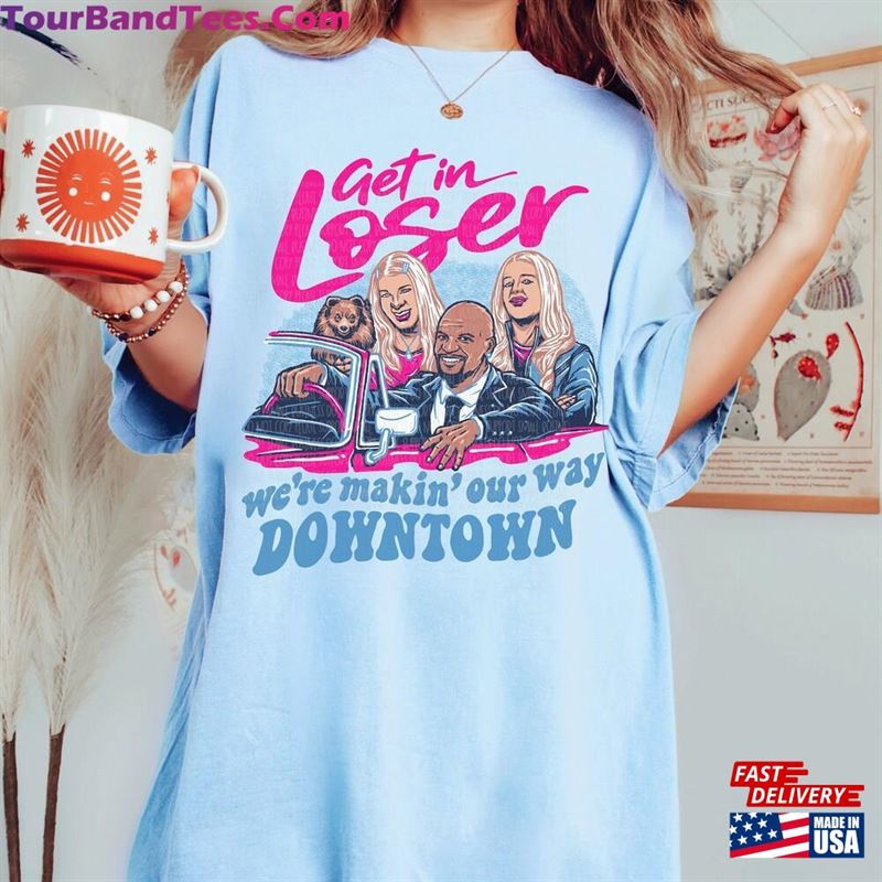 Get In Loser Shirt Comfort Colors Tee Making Our Way Down Town T Classic Sweatshirt 29Uf164070 – Utopia Fashion