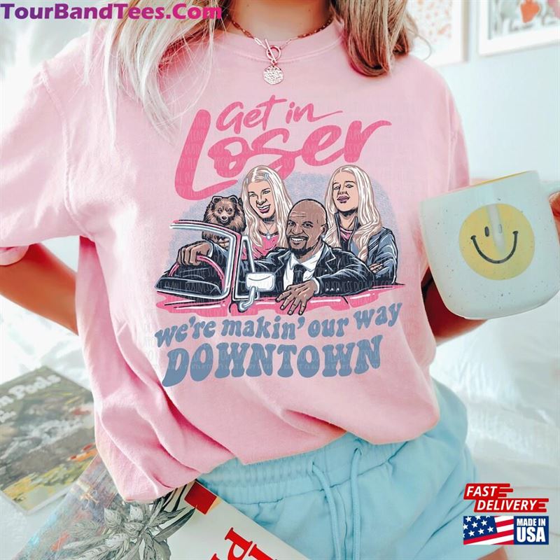 Get In Loser Shirt Comfort Colors Tee Making Our Way Down Town T Classic Sweatshirt 29Uf164070 – Utopia Fashion