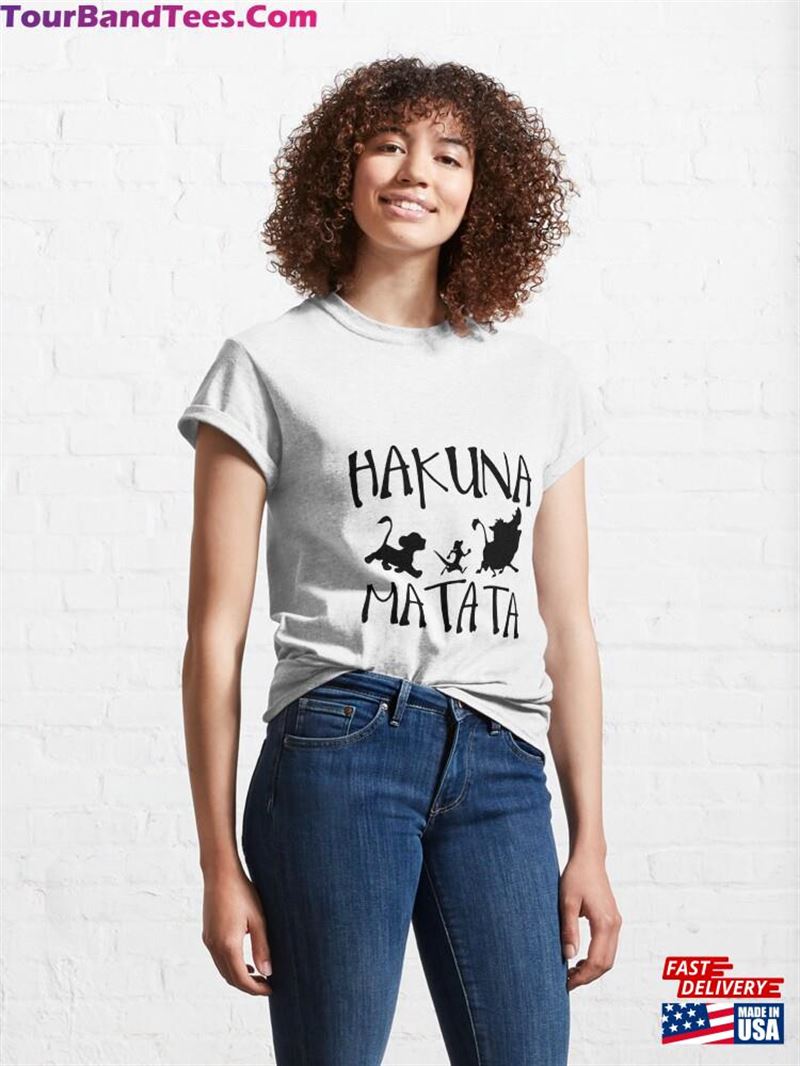 Hakuna Matata Classic T-Shirt Hoodie Unisex 29Uf163853 – Utopia Fashion