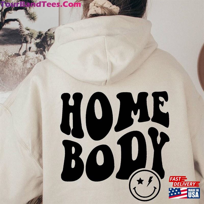 Homebody Hoodie Women’S Sweat Shirt Unisex T-Shirt 29Uf163130 – Utopia Fashion