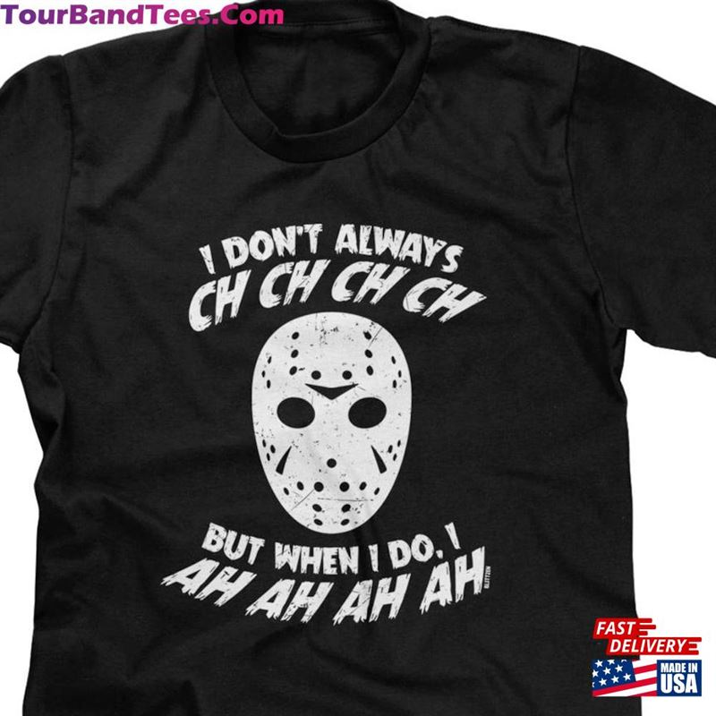 I Don’T Always Ch Mens Short Sleeve T-Shirt Funny Halloween Shirt Sweatshirt 29Uf163564 – Utopia Fashion