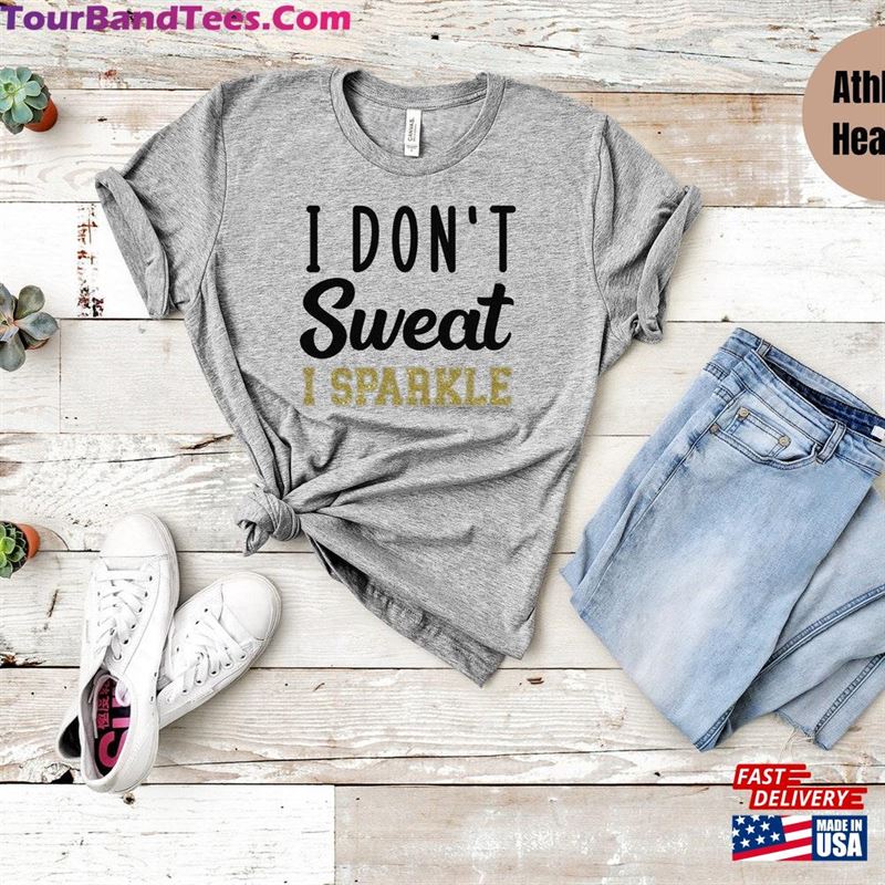 I Don’T Sweat Sparkle Shirt Workout Unisex Hoodie 29Uf157248 – Utopia Fashion