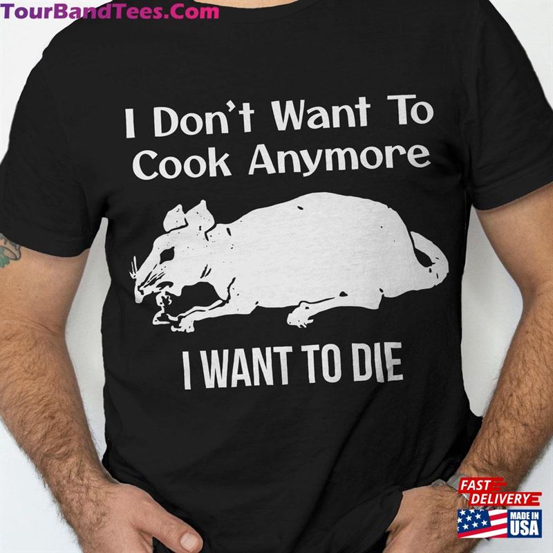 I Don’T Want To Cook Anymore Die Mouse Gifts For Friends Family Hoodie Unisex 29Uf164056 – Utopia Fashion