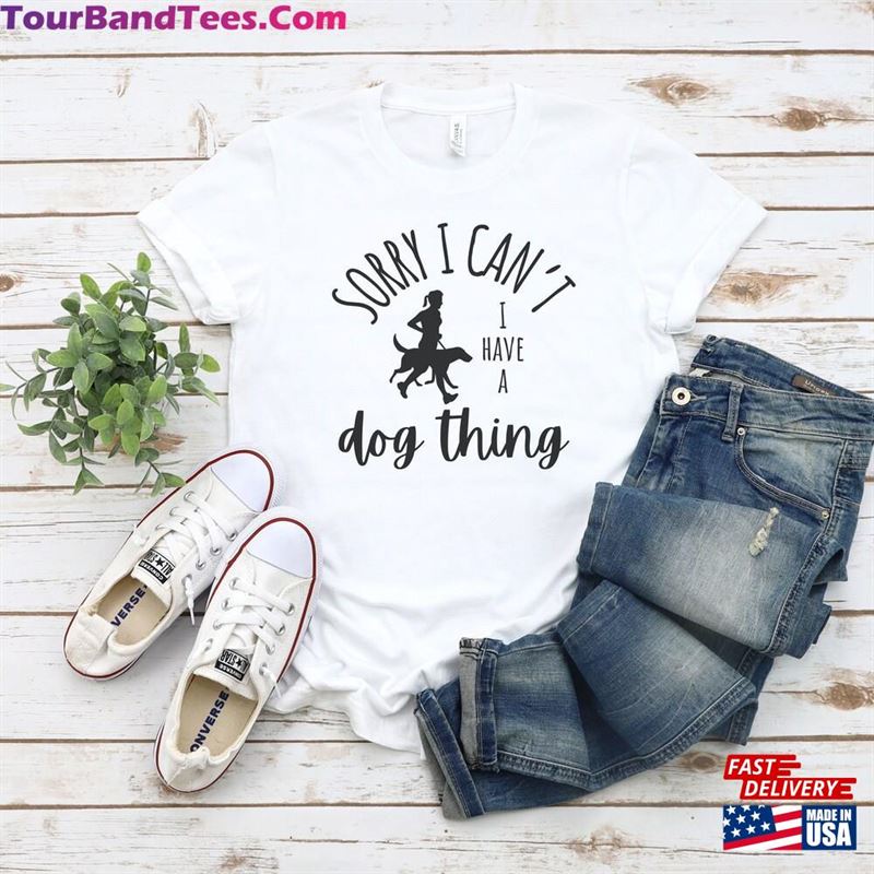 I Have A Dog Thing Shirt Tshirt Sport Hoodie T-Shirt 29Uf147484 – Utopia Fashion