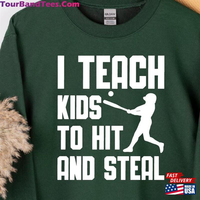 I Teach My Kid To Hit And Steal Sweatshirt Baseball Softball Shirt T-Shirt Classic 29Uf157041 – Utopia Fashion