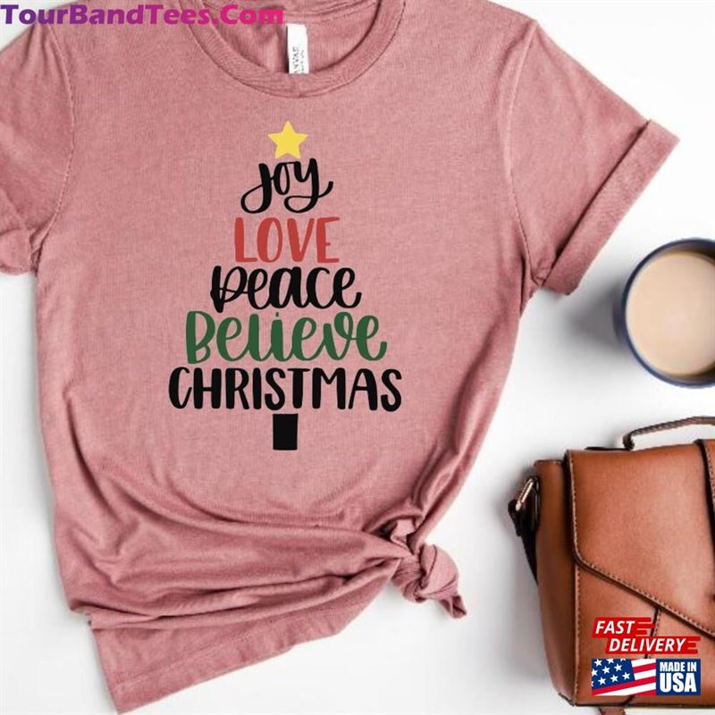 Joy Love Peace Believe Christmas Shirt Tshirt Family Sweatshirt Classic 29Uf147287 – Utopia Fashion