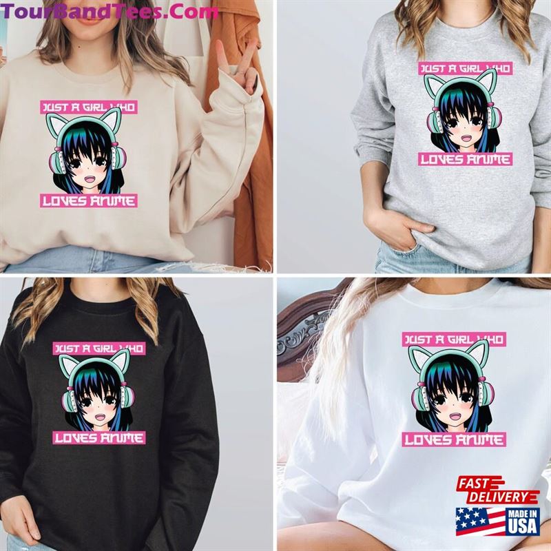 Just A Girl Who Loves Anime Shirt Sweatshirt Classic T-Shirt 29Uf163390 – Utopia Fashion