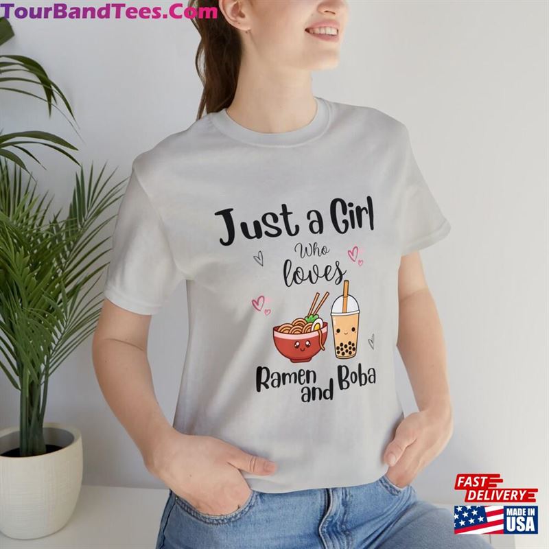 Just A Girl Who Loves Ramen And Boba Shirt T-Shirt Classic 29Uf163362 – Utopia Fashion