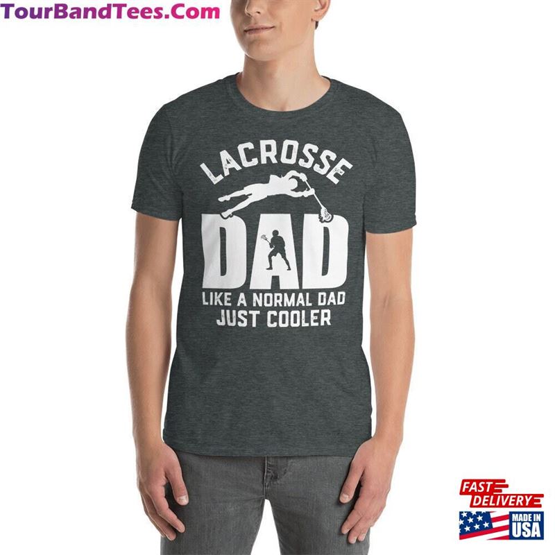 Lacrosse Shirt For Dad Lax Player T-Shirt Unisex 29Uf162927 – Utopia Fashion