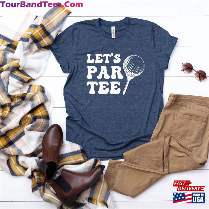 Let’S Par Tee Shirt Funny Golf Miniature Gift For Golfer Golfing Sport Classic Unisex 29Uf142423 – Utopia Fashion