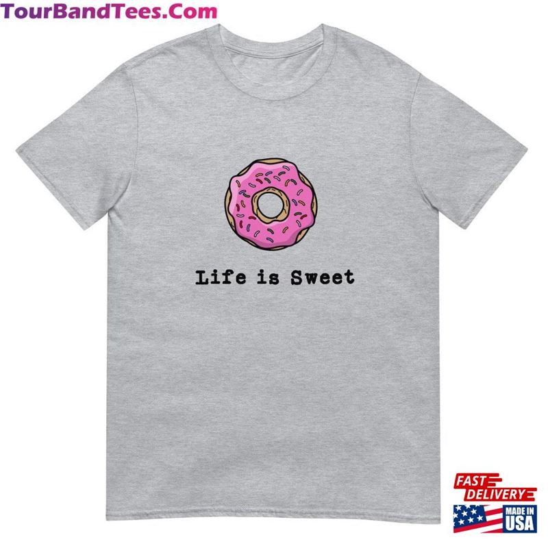 Life Is Sweet Donut Shirt Funny Donuts Classic Sweatshirt 29Uf157308 – Utopia Fashion