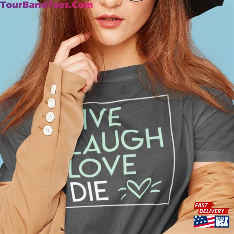 Live Laugh Love Die Lt Shirt Emo Goth Wear T-Shirt Sweatshirt 29Uf163468 – Utopia Fashion