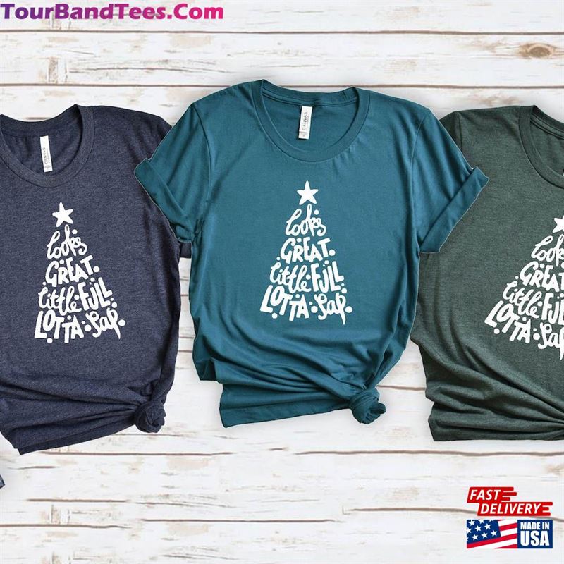 Looks Great Little Full Lotta Sap Shirt Funny Family T-Shirt Set Christmas Movie Shirts Hoodie 29Uf147115 – Utopia Fashion