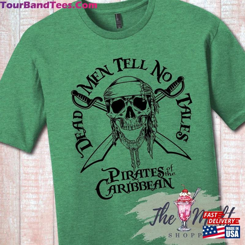 Malt Shoppe Pirates Of The Caribbean Dead Men Tell No Tales Inspired By Disney Magic Kingdom Unisex Shirt Classic Sweatshirt 29Uf157145 – Utopia Fashion