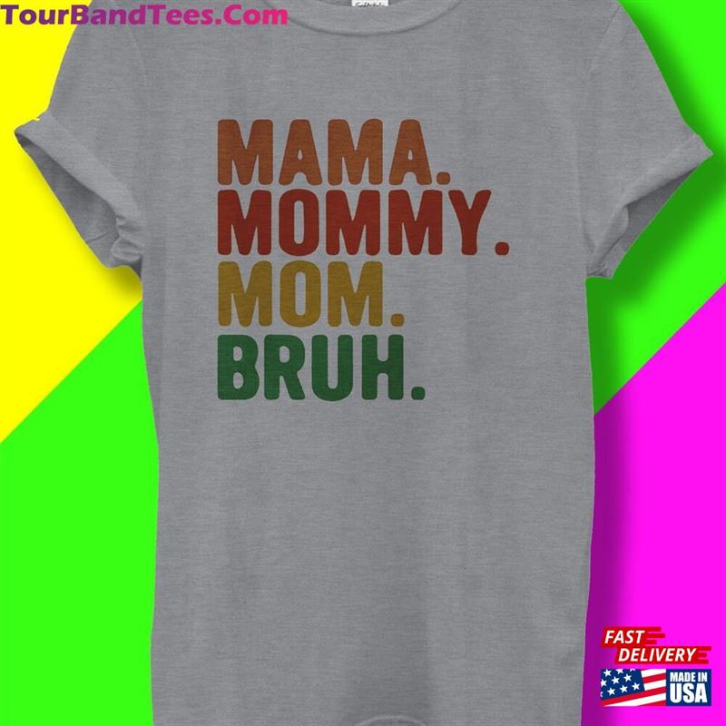 Mama Mommy Mom Bruh Mother Day T-Shirt Hoodie Classic 29Uf152033 – Utopia Fashion