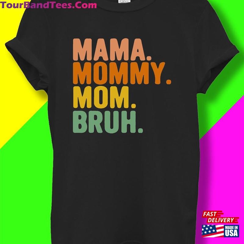 Mama Mommy Mom Bruh Mother Day T-Shirt Hoodie Classic 29Uf152033 – Utopia Fashion