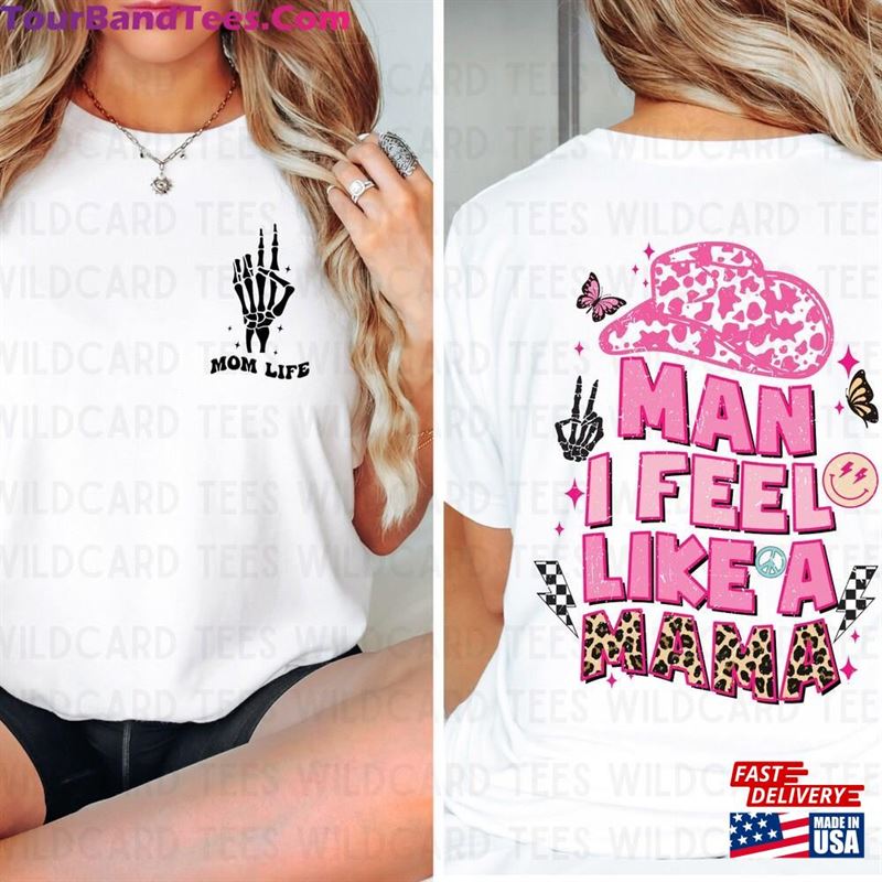 Man I Feel Like A Momma T-Shirt Pink Cowgirl Hat Mom Cow Print Shirt Sweatshirt 29Uf142101 – Utopia Fashion